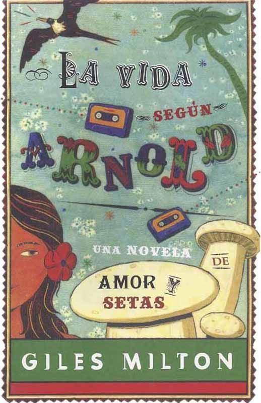 La vida seg&uacute;n Arnold (L&iacute;nea Maestra) (Spanish Edition)