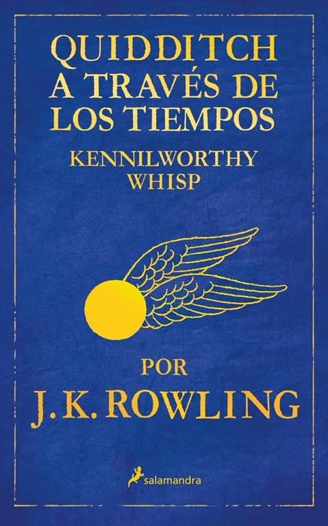 Quidditch a trav&eacute;s de los tiempos (Un libro de la biblioteca de Hogwarts) (Spanish Edition)