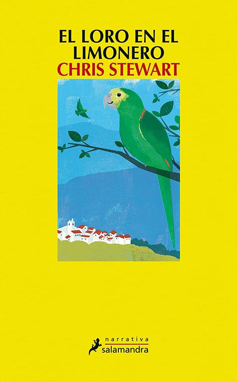 El loro en el limonero (Narrativa) (Spanish Edition)