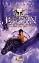 La maldici&oacute;n del tit&aacute;n / The Titan's Curse (Percy Jackson y los dioses del olimpo / Percy Jackson and the Olympians) (Spanish Edition)