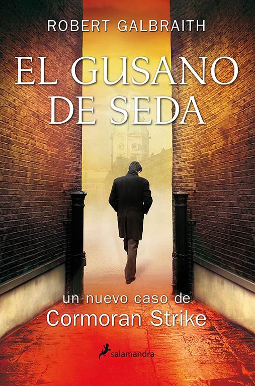 El gusano de seda/ The Silkworm (Cormoran Strike) (Spanish Edition)