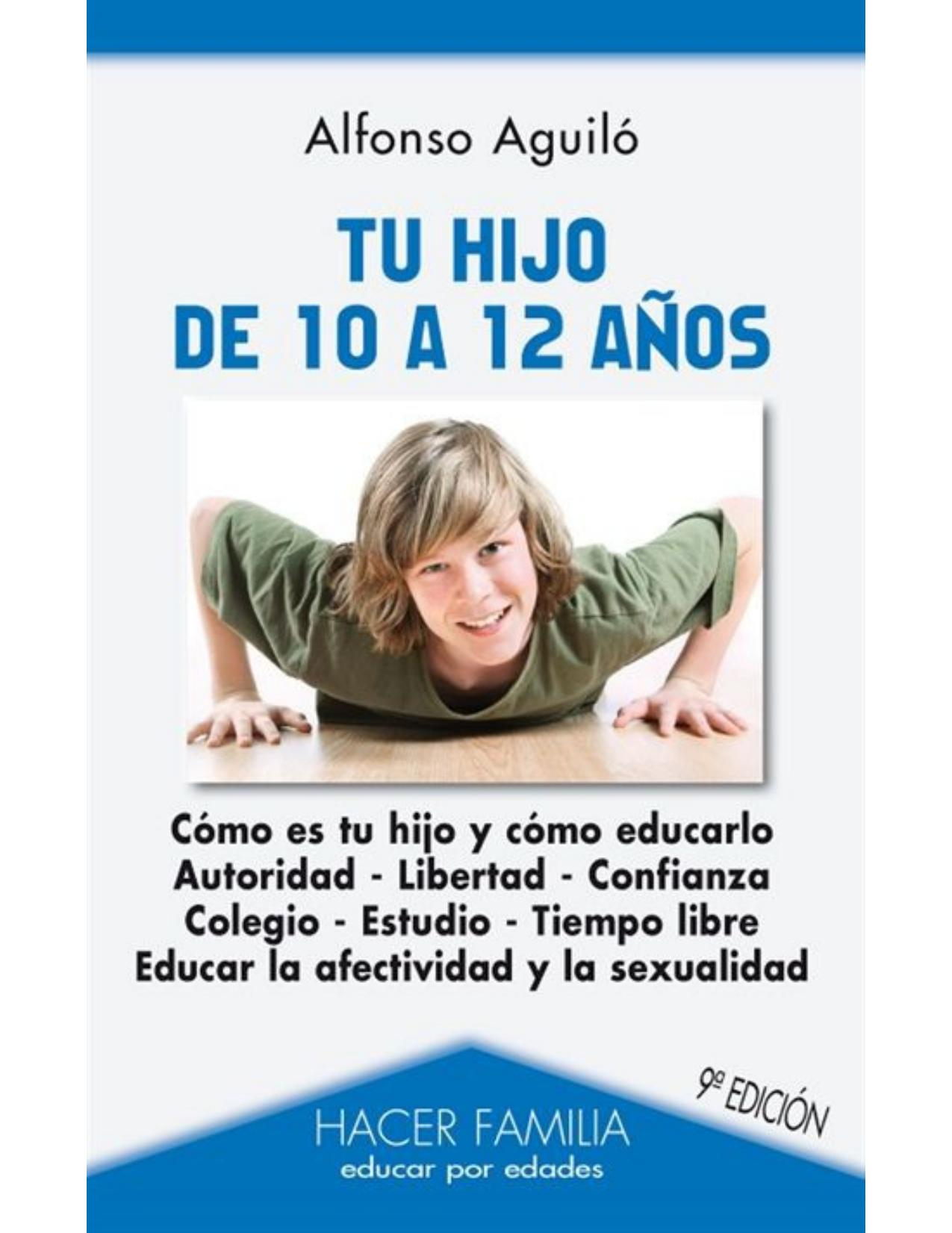 Tu hijo de 10 a 12 años (Hacer Familia) (Spanish Edition)