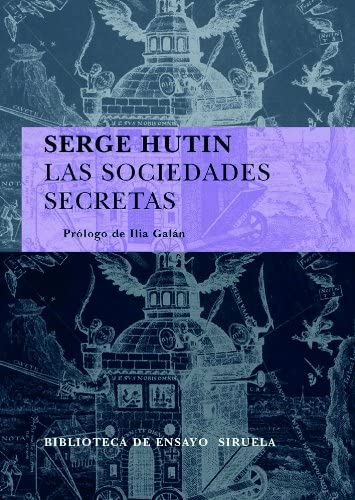 Las sociedades secretas (Biblioteca de Ensayo / Serie mayor) (Spanish Edition)