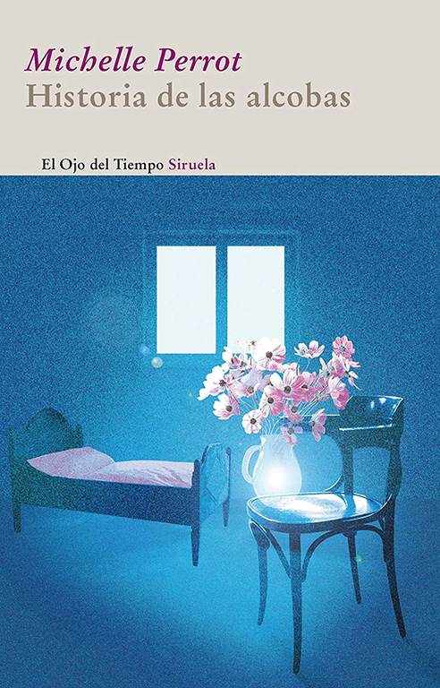 Historia de las alcobas (El Ojo del Tiempo) (Spanish Edition)
