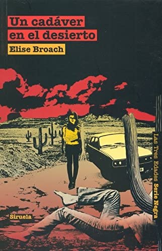 Un cad&aacute;ver en el desierto (Las Tres Edades / Serie Negra) (Spanish Edition)