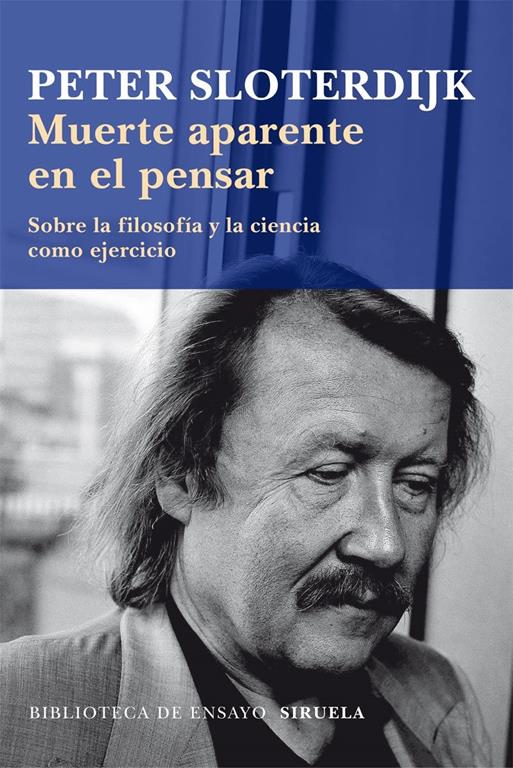 Muerte aparente en el pensar: Sobre la filosof&iacute;a y la ciencia como ejercicio (Biblioteca de Ensayo / Serie mayor) (Spanish Edition)