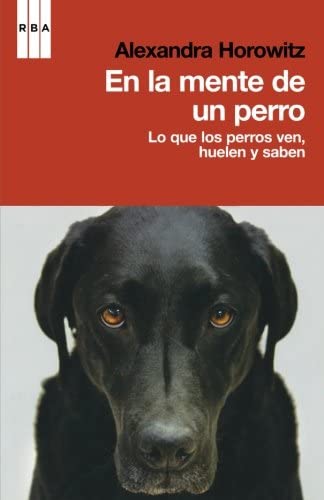 En la mente de un perro (DIVULGACI&Oacute;N) (Spanish Edition)