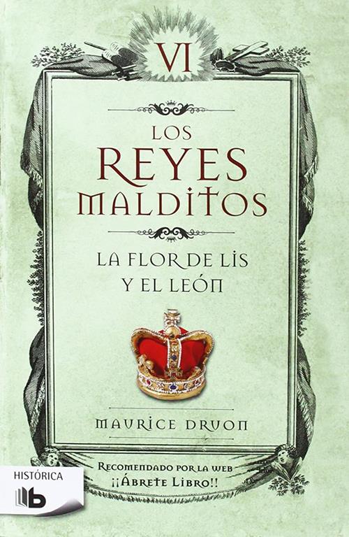 La flor de Lis y el le&oacute;n (Los Reyes Malditos 6) (Spanish Edition)