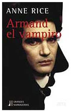 ARMAND EL VAMPIRO: SERIE GRANDES NARRADORAS (BEST SELLER ZETA BOLSILLO) (Spanish Edition)