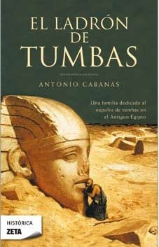 El ladr&oacute;n de tumbas (Ficci&oacute;n) (Spanish Edition)