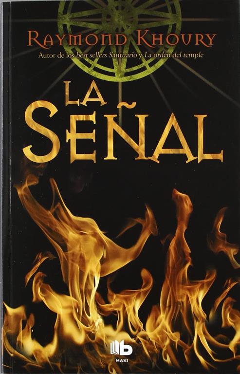 La Se&ntilde;al (B DE BOLSILLO) (Spanish Edition)