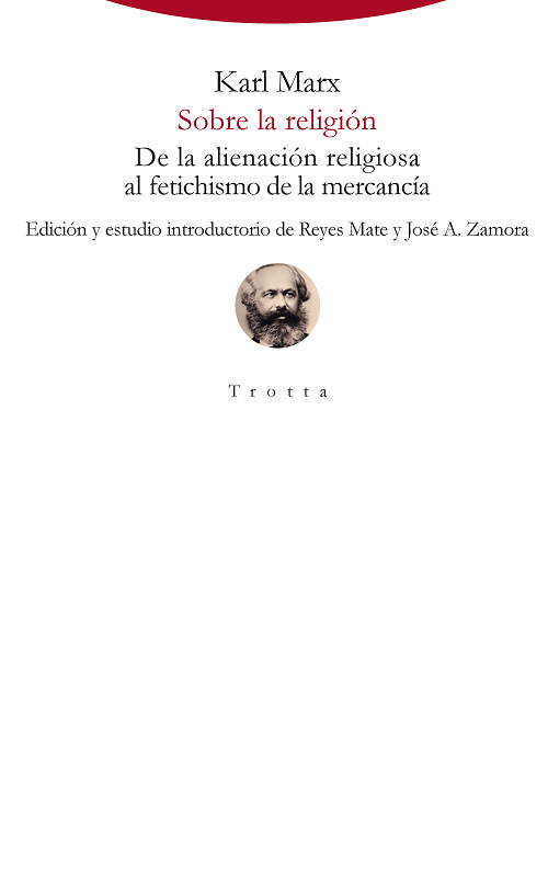 Sobre la religión. De la alienación religiosa al fetichismo de la mercancía