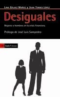Desiguales: Mujeres y hombres en la crisis financiera (Antrazyt) (Spanish Edition)
