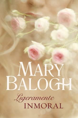 Ligeramente inmoral (Bedwyn 5) (ROMANTICA) (Spanish Edition)