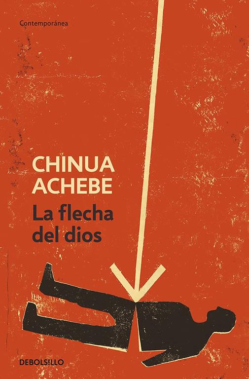 La flecha del dios (Contempor&aacute;nea) (Spanish Edition)
