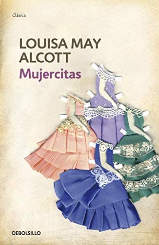 Mujercitas (Cl&aacute;sica) (Spanish Edition)