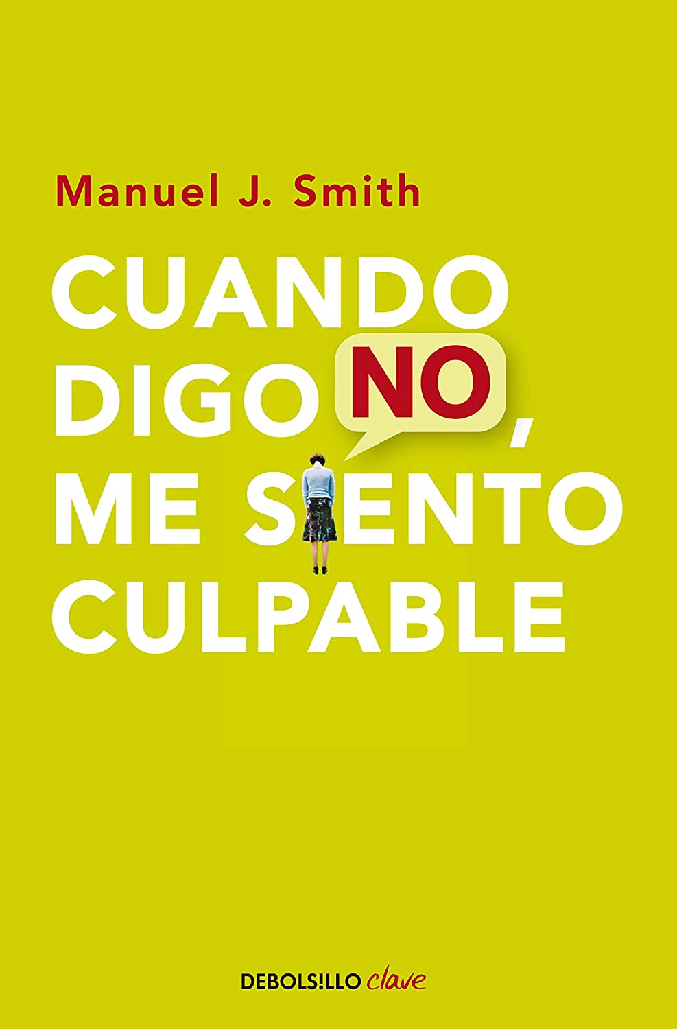 Cuando digo no, me siento culpable (Clave) (Spanish Edition)