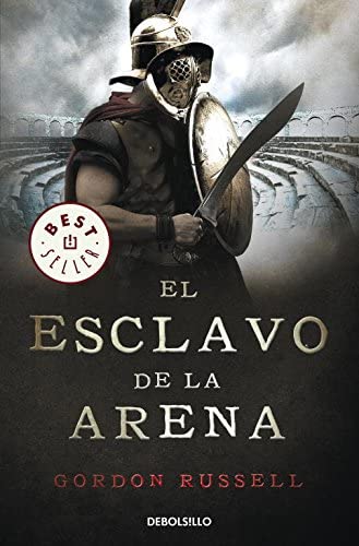 El esclavo de la arena (Best Seller) (Spanish Edition)