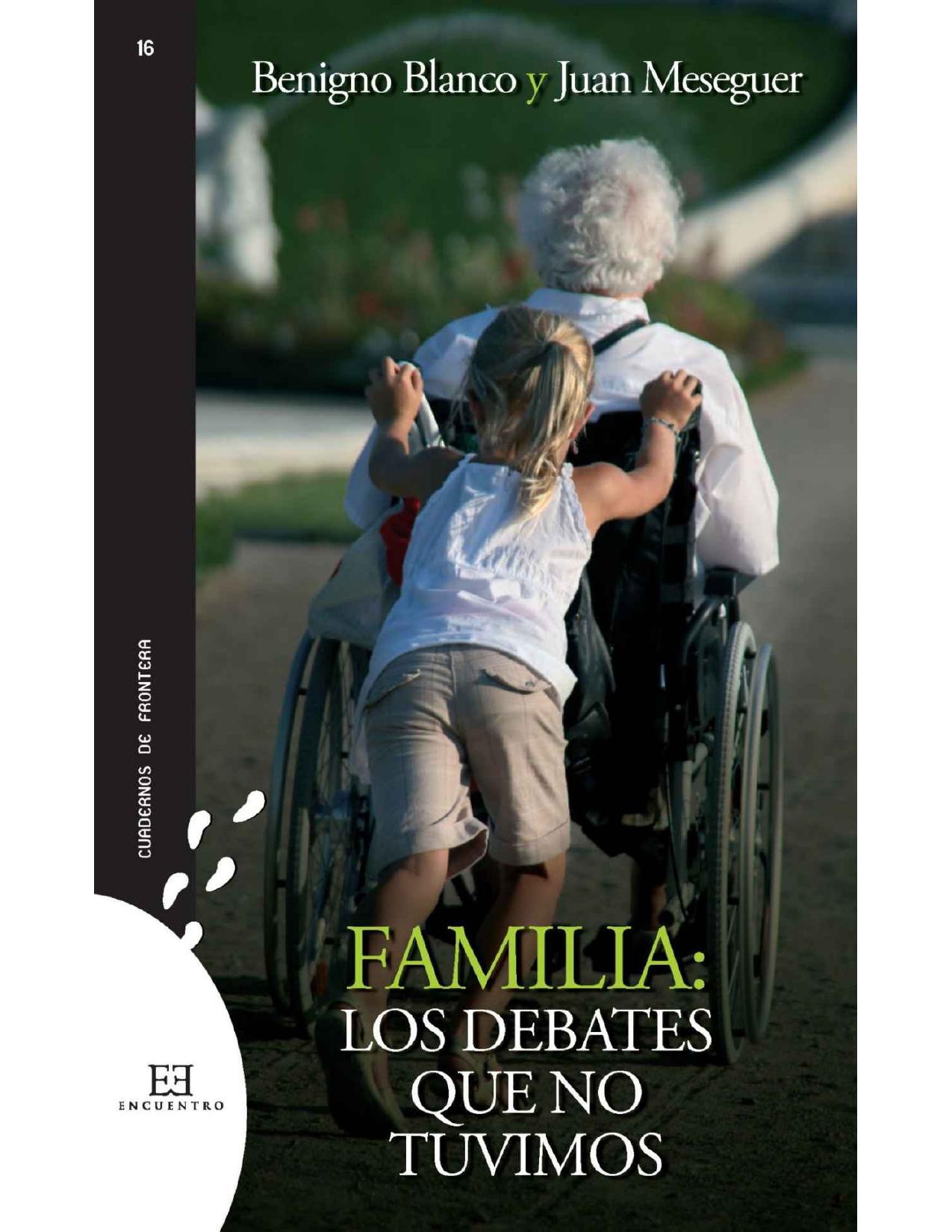 Familia : los debates que no tuvimos.