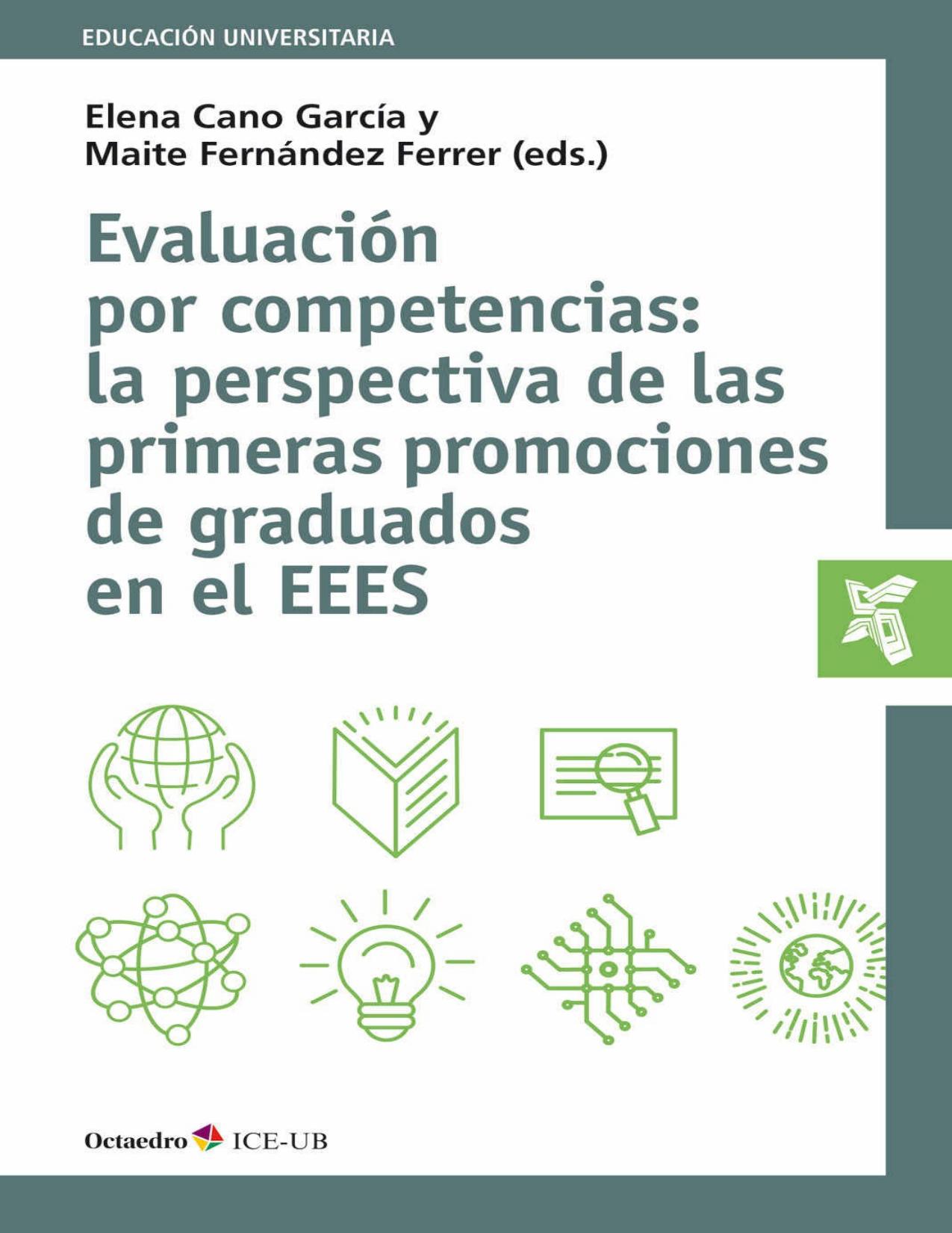 Evaluación por competencias : la perspectiva de las primeras promociones de graduados en el EEES