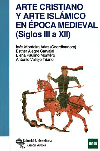 Arte cristiano y arte islámico en Época Medieval (Siglos III a XII)