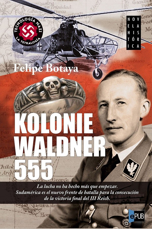 Kolonie Waldner 555 (Novela Histórica) (Spanish Edition)