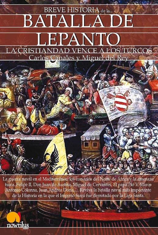 Breve historia de la Batalla de Lepanto