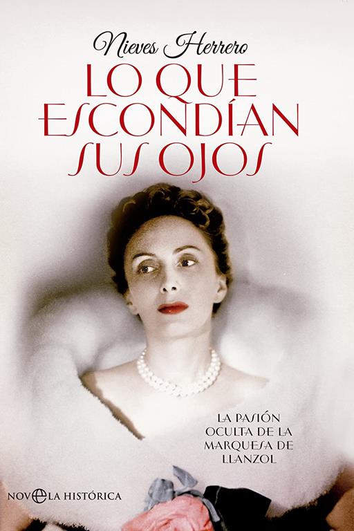 Lo que escond&iacute;an sus ojos: La pasi&oacute;n oculta de la marquesa (Ficci&oacute;n hist&oacute;rica) (Spanish Edition)