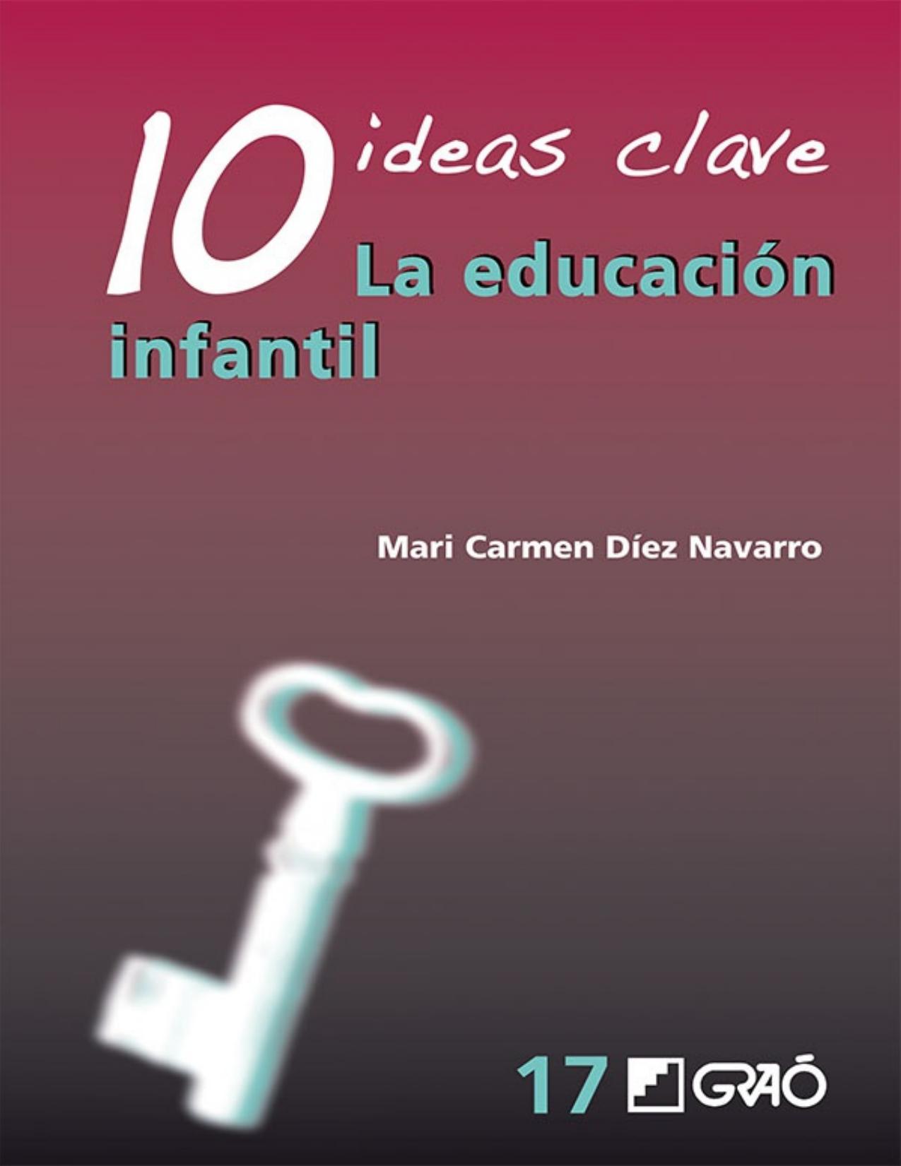 10 ideas clave: La educación infantil