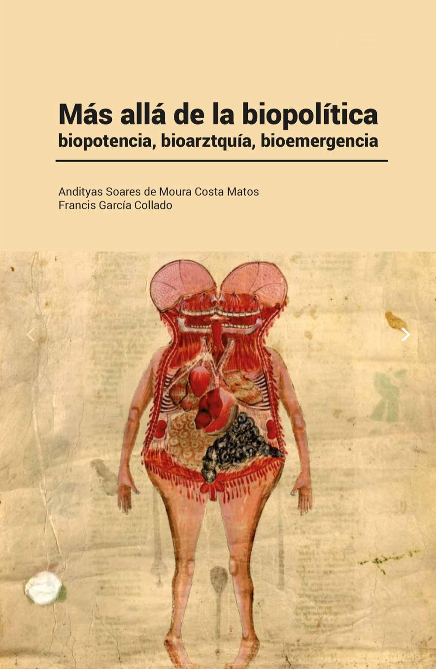 Más allá de la biopolítica : biopotencia, bioarztquía, bioemergencia