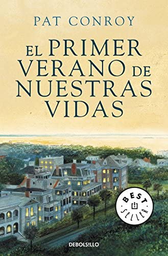 El primer verano de nuestras vidas (Best Seller) (Spanish Edition)