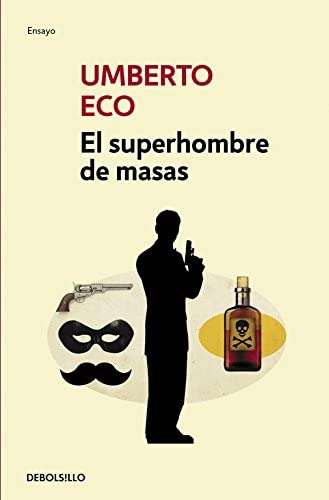 El superhombre de masas (Ensayo | Filosof&iacute;a) (Spanish Edition)