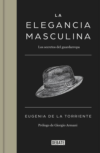 La elegancia masculina : Los secretos del guardarropa