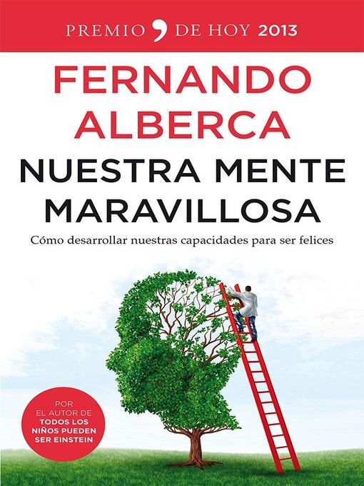 Nuestra mente maravillosa : cómo desarrollar nuestras capacidades para ser felices