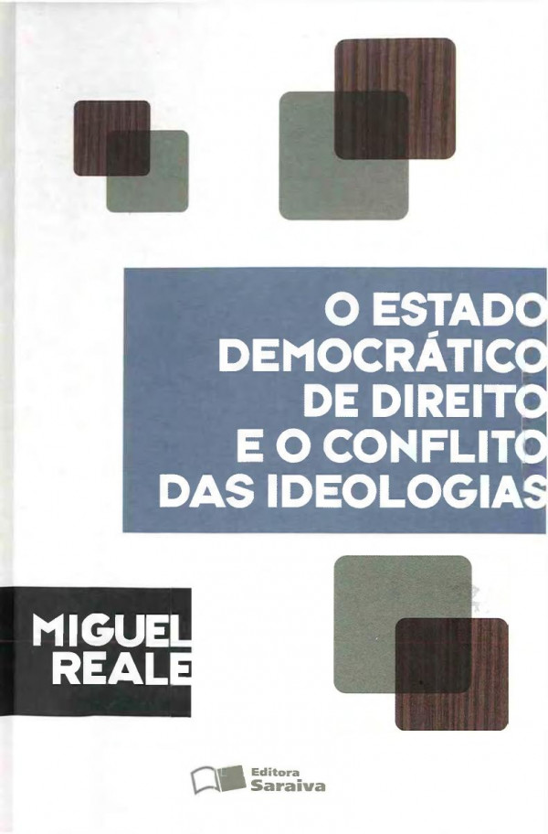 O Estado democrático de direito e o conflito das ideologias