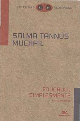 Foucault, simplesmente : textos reunidos