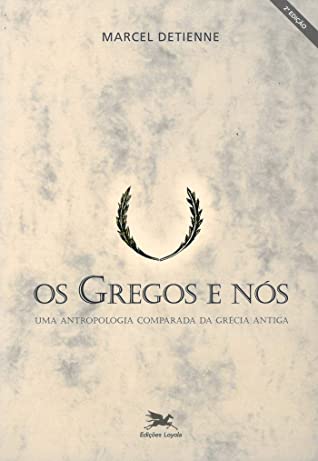 Os gregos e nós