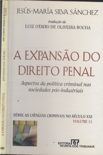 A expansão do direito penal : aspectos da política criminal nas sociedades pós-industriais