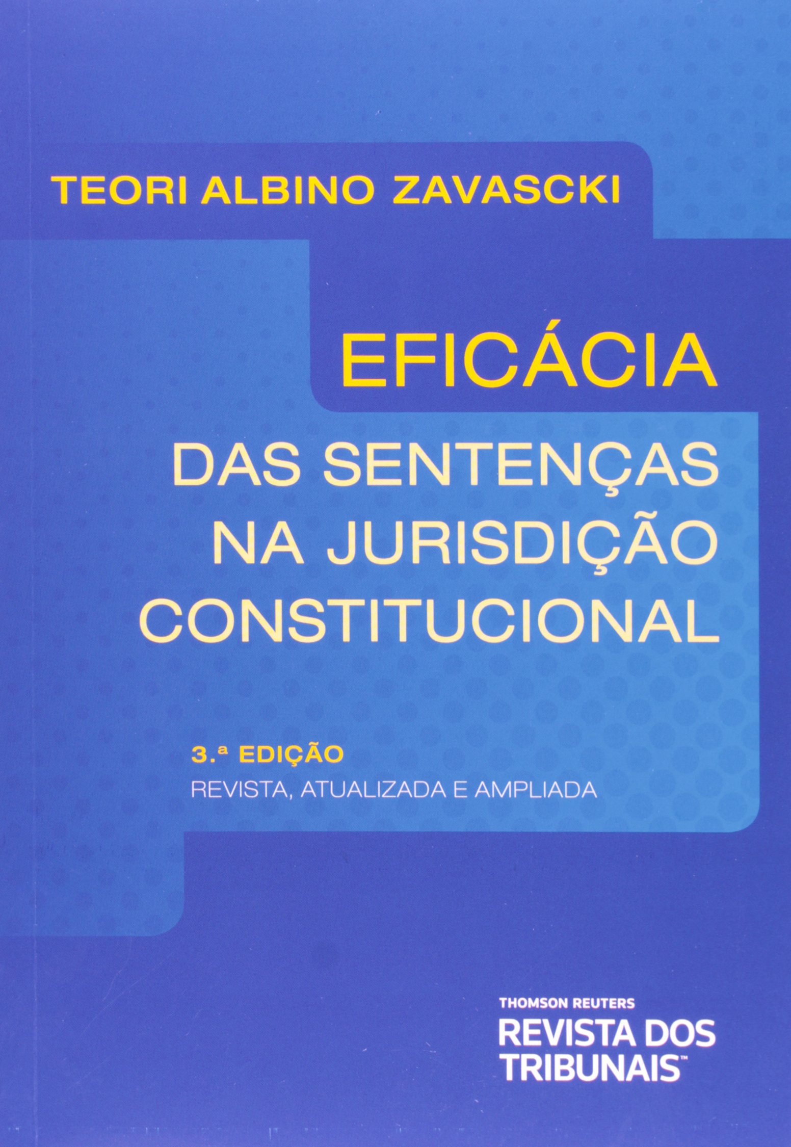 Eficácia das Sentenças na Jurisdição Constitucional