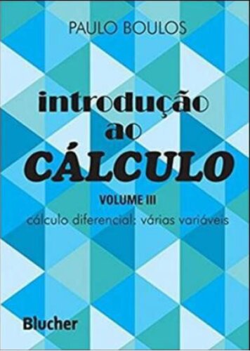 Introdução ao Cálculo (Volume 3)