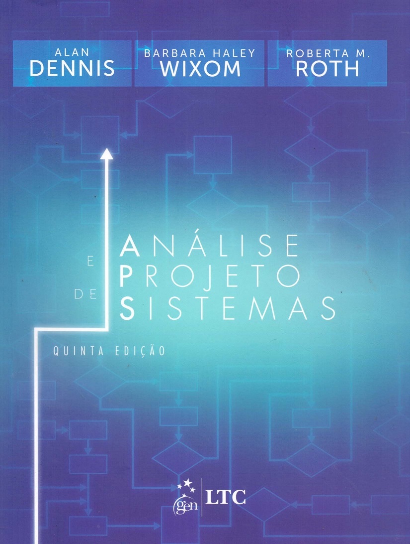 Análise e projeto de sistemas (5a. ed.).