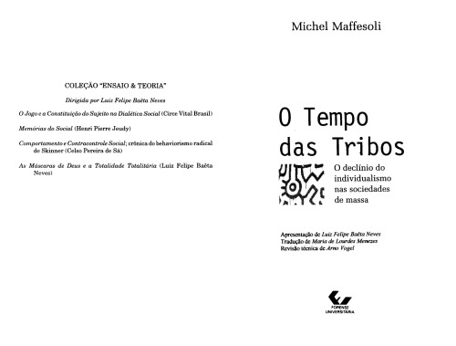 O tempo das tribos o declínio do individualismo nas sociedades de massa