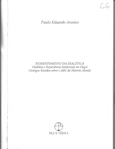 Ressentimento da dialética dialética e experiência intelectual em Hegel (antigos estudos sobre o ABC da miséria alemã)