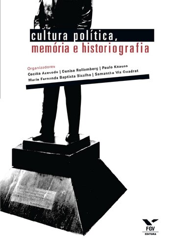 Cultura política, memória e historiogafia