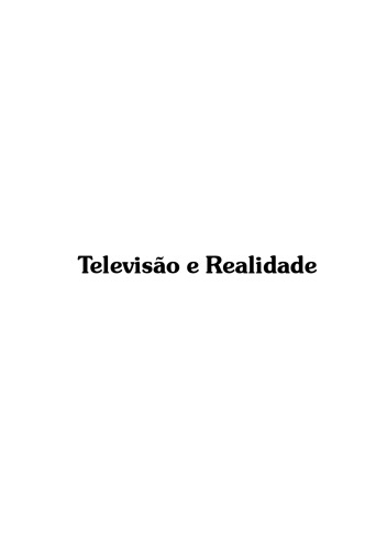 Televisão e Realidade.