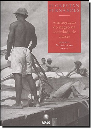 A Integração do Negro na Sociedade de Classes (Vol. 2, #2)