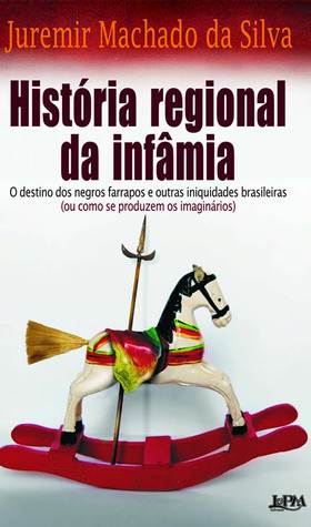 Historia Regional Da Infamia