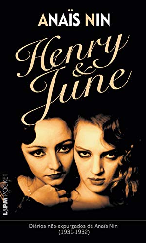 Henry e June: diários não expurgados de Anaïs Nin​ ​1931-1932