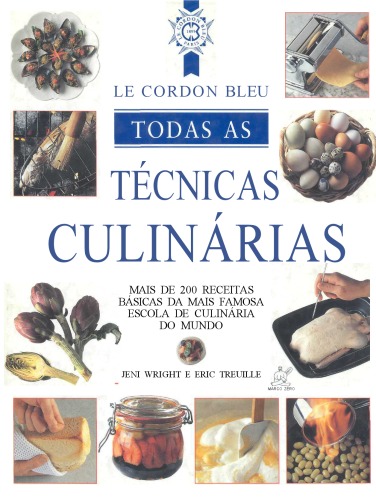 Le Cordon Bleu - Todas as Técnicas Culinárias