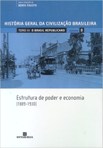 História Geral da Civilização Brasileira - Vol. 8